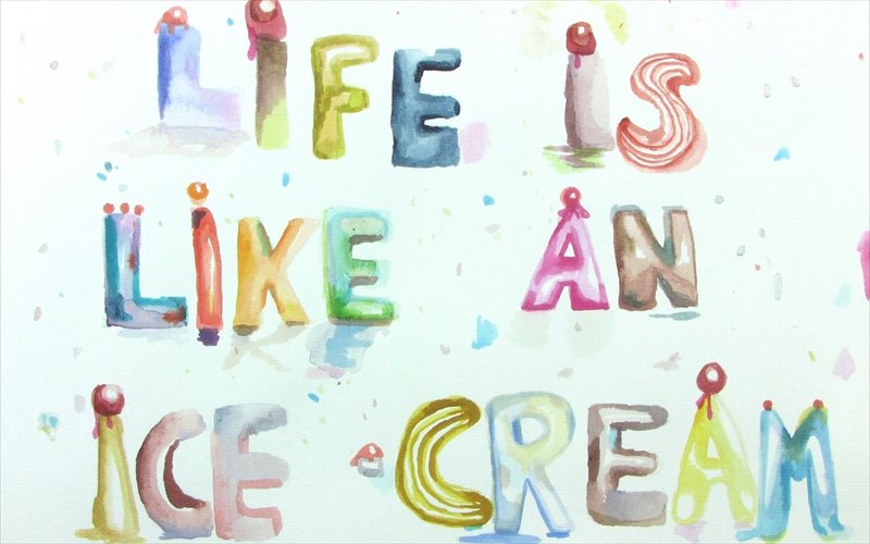 life-is-like-an-ice-cream-enjoy-it-before-it-melts